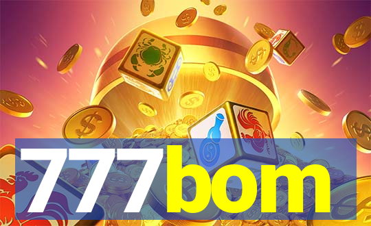 777bom