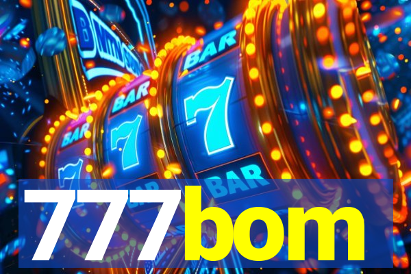 777bom