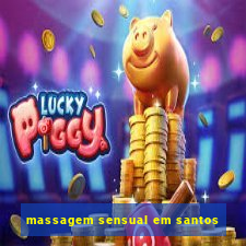 massagem sensual em santos