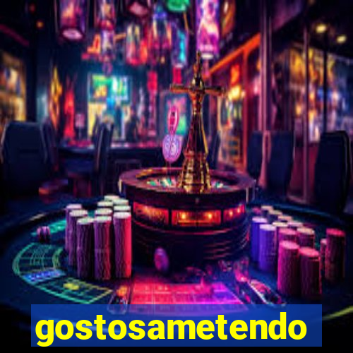 gostosametendo