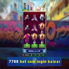 7788 bet com login baixar