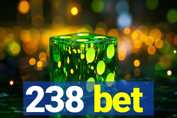 238 bet