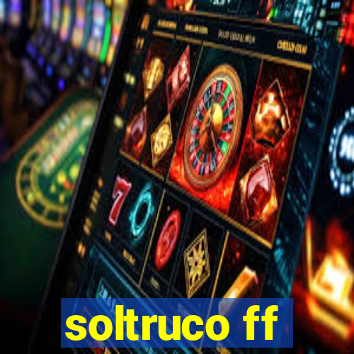 soltruco ff