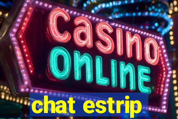 chat estrip