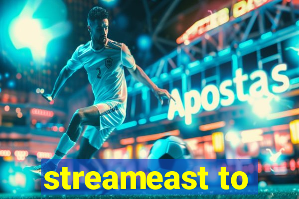 streameast to