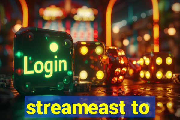 streameast to