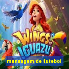 mensagem de futebol