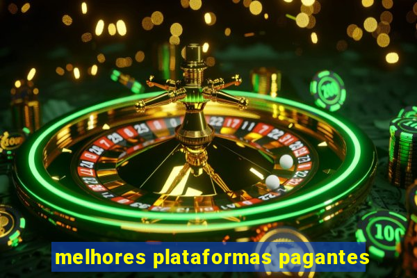 melhores plataformas pagantes