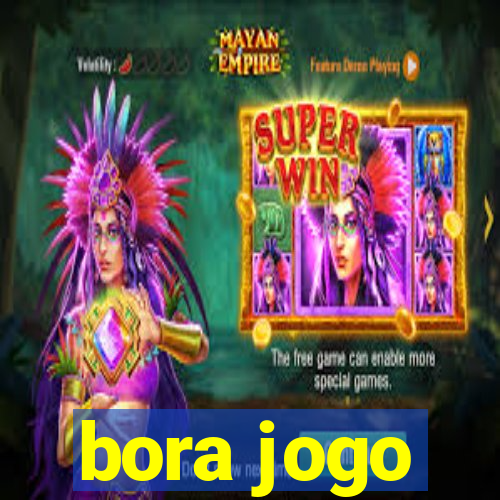 bora jogo