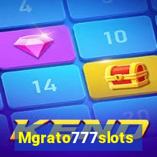 Mgrato777slots