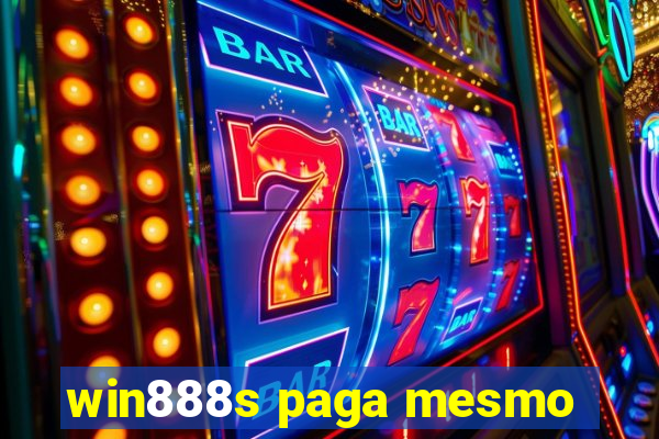 win888s paga mesmo