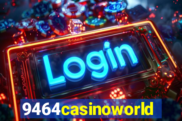 9464casinoworld