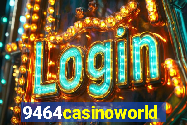 9464casinoworld