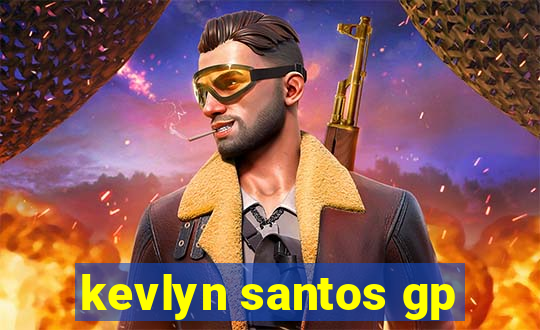 kevlyn santos gp