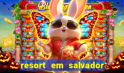 resort em salvador all inclusive