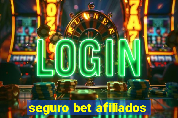 seguro bet afiliados