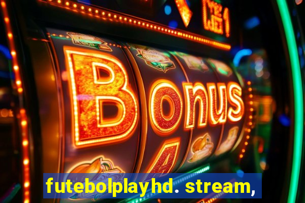 futebolplayhd. stream,