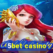 5bet casino