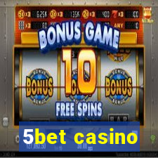 5bet casino