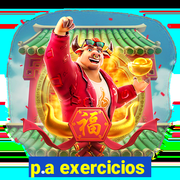 p.a exercicios