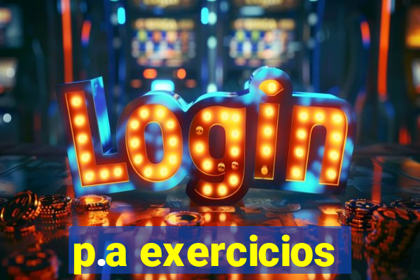 p.a exercicios