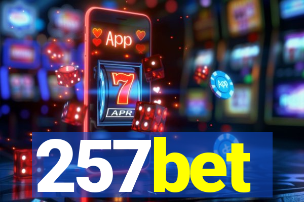 257bet