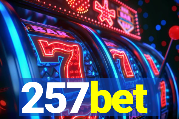 257bet