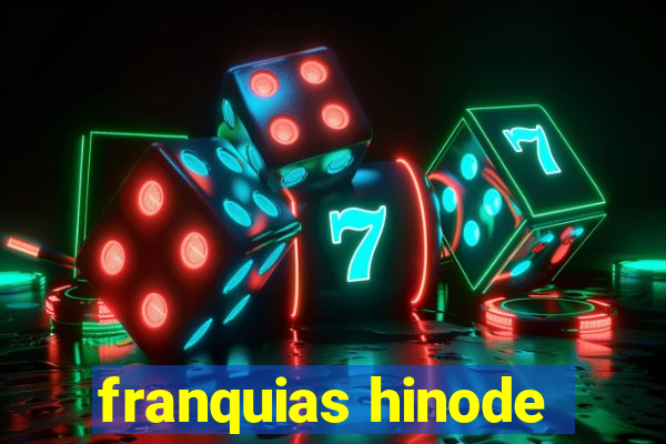 franquias hinode