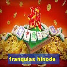 franquias hinode