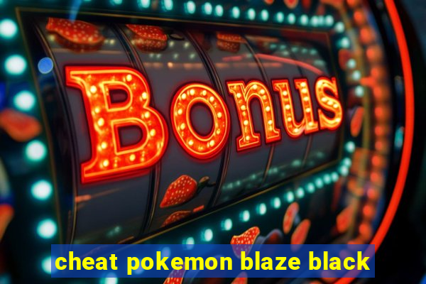 cheat pokemon blaze black