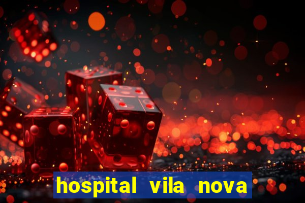 hospital vila nova star trabalhe conosco