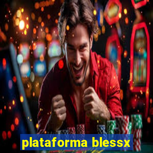 plataforma blessx