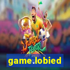 game.lobied