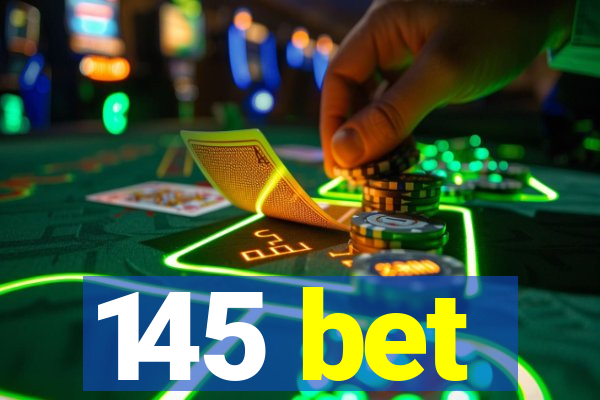 145 bet