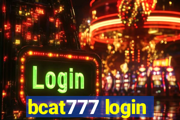 bcat777 login