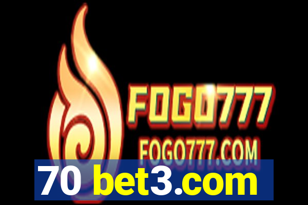 70 bet3.com