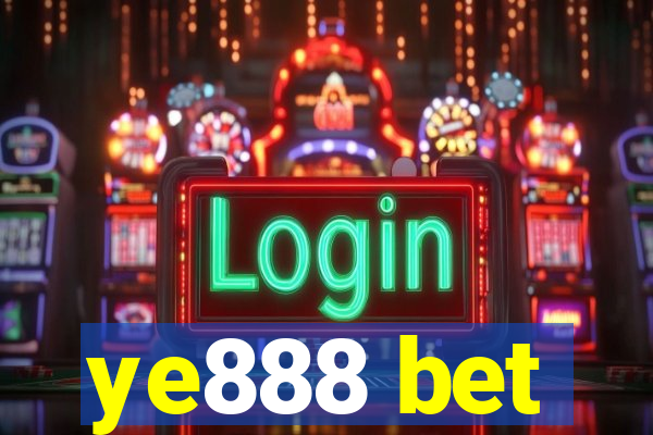 ye888 bet