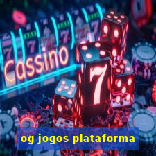 og jogos plataforma