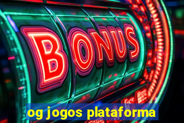 og jogos plataforma