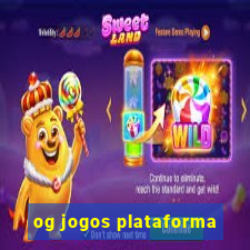 og jogos plataforma