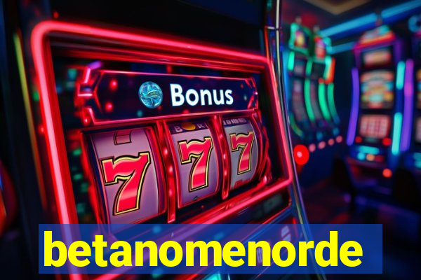 betanomenorde