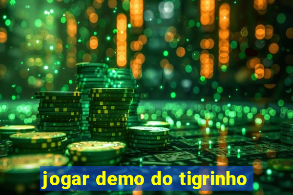 jogar demo do tigrinho