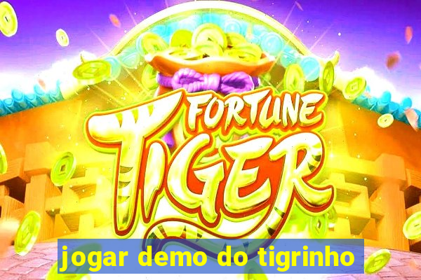 jogar demo do tigrinho