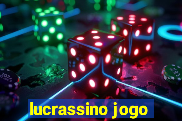 lucrassino jogo