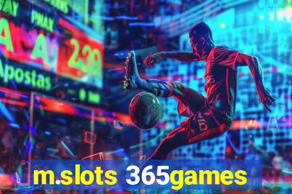 m.slots 365games