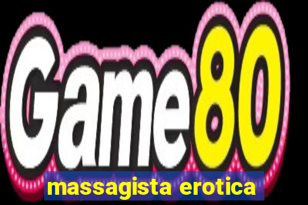 massagista erotica