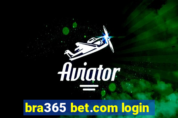 bra365 bet.com login