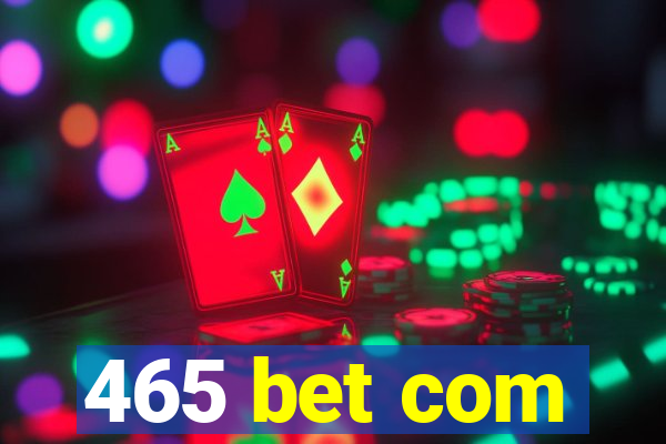 465 bet com