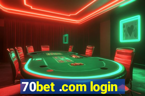 70bet .com login