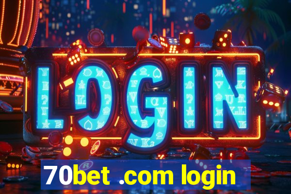 70bet .com login